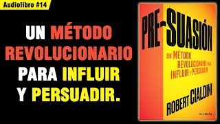 PRESUASIÓN  Robert Cialdini 📚 Audiolibro 📗 14 [upl. by Oel]