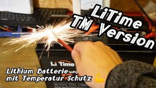 LiTime TM Version Batterie🔋 im Test für Situationen bei Nässe💧 und Temperaturschutz 🥶 [upl. by Ardnauqal]