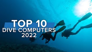 Top 10 Dive Computers 2022  Top10 Scuba  ScubaDiverMagazine [upl. by Stefania641]