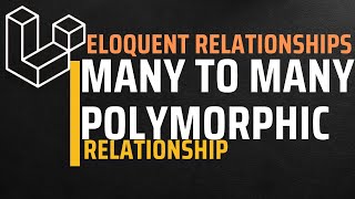 Many to Many Polymorphic Relationship  Laravel Eloquent Relationships [upl. by Allemat]