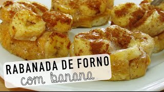 RABANADA DE FORNO COM BANANA  Cozinha FAT [upl. by Feledy]