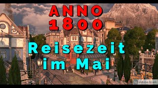 Anno 1800 Reisezeit DLC Release im Mai Das Bussystem wurde vorgestellt [upl. by Leugimsiul507]