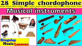 28 Musical Instruments  Simple Chordophones with picture and Video  Kingsley Music Lessons [upl. by Nyliram]