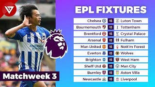 🔴 EPL FIXTURES TODAY MATCHWEEK 3  PREMIER LEAGUE 20232024 FIXTURES amp SCHEDULE [upl. by Eibbor430]