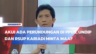 AKUI ADA PERUNDUNGAN DI PPDS UNDIP DAN RSUP KARIADI MINTA MAAF [upl. by Aldridge]