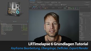 LRTimelapse 6  Grundlagen Tutorial offiziell [upl. by Sela]