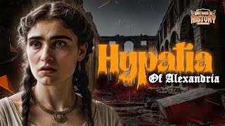 The Life and Legacy of Hypatia Ancient Alexandrias Greatest Scholar Hypatia AncientAlexandria [upl. by Basilio306]