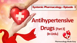 Antihypertensive drugs Part 3 In Urdu [upl. by Treb]