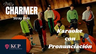 Charmer  Stray Kids 🎤Karaoke🎤 KARAOKE CON PRONUNCIACIÓN Letra FácilEasy Lyrics [upl. by Hanahs]