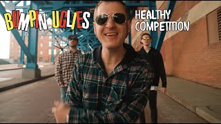 Bumpin Uglies  Healthy Competition Official Video [upl. by Aener]