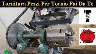 Tornitura Pezzi Meccanici Per Seby Torrisi  Tornio Fai Da Te  Homemade Lathe [upl. by Veriee337]