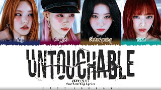 ITZY 있지  ‘UNTOUCHABLE Lyrics Color CodedHanRomEng [upl. by Oeramed]