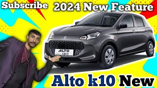 Alto 👌k10 New📢 Feature 💡2024 New Model 2024 [upl. by Enylodnewg140]