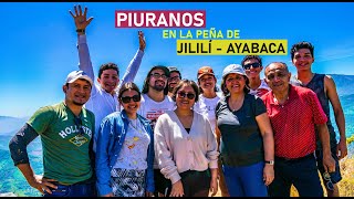 PIURANOS EN LA PEÑA DE JILILÍ  AYABACA [upl. by Yrtnej]