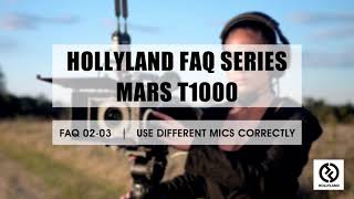 HOLLYLAND FAQ SERIES  HOW TO USE DIFFERENT MICS CORRECTLY [upl. by Wichman]