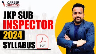 Jkp Sub Inspector 2024 👉Syllabus 👉How to Prepare  jkpsi Jkssb [upl. by Hapte932]