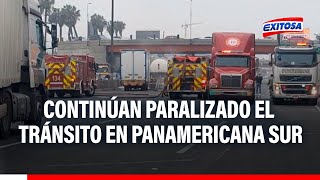 🔴🔵Continúan paralizado el tránsito vehicular en la Panamericana Sur [upl. by Caz]