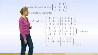 Matrices  partie 4  inverse dune matrice  calcul [upl. by Atirahc]