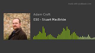 030  Stuart MacBride [upl. by Neiv]