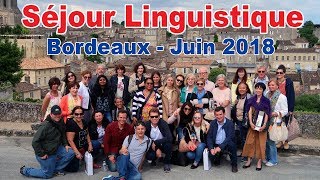 Séjour Linguistique à Bordeaux  Juin 2018 [upl. by Nnilsia654]