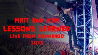 Matt and Kim  Lessons Learned  2013 Live From Bonnaroo [upl. by Artenak]