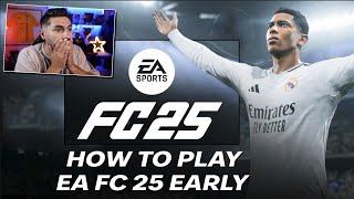 How To Play EA FC 25 Early 1 day before Early Access [upl. by Camp986]