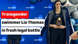 swimmer Lia Thomas in fresh legal battle [upl. by Lehctim814]