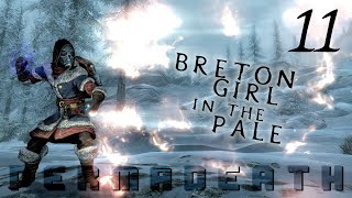 BRETON girl in THE PALE  11  Skyrim AE Legendary Survival Permadeath [upl. by Minette]