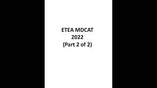 ETEA MDCAT 2022 Part 2 of 2 with answers [upl. by Atinaej498]