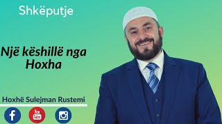 Një Këshille  Sulejman Rustemi [upl. by Ttam]