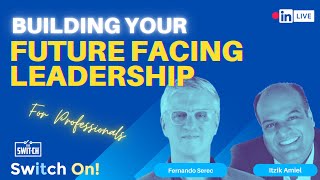 How to Build your Future Facing Leadership  Itzik Amiel and Fernando Serec [upl. by Palladin]