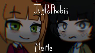 TRYPOPHOBIA MEME  GC  FNAF  MISSING CHILDREM  ELIZABETHA AND CC [upl. by Ormiston11]