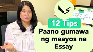 Essay Writing 12 Tips paano gumawa ng maayos na Essay Write essay the right way [upl. by Ahsit]