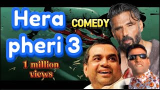 Hera pheri 3 comedy movie full HD 2024Akshay Kumar Sunil Shetty Paresh rawal [upl. by Harley]