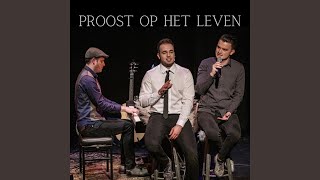 Proost op het leven feat Kjøpmann amp Merijn Knoop [upl. by Eelrehpotsirhc98]