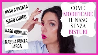 COME MODIFICARE IL NASO SENZA BISTURI  contouring tecniche makeup [upl. by Edrick]