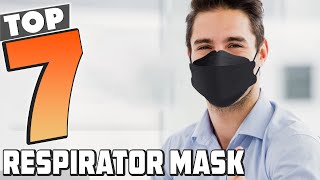 Your Safety Matters Top 7 Respirator Masks to Consider [upl. by Rexer670]