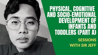 TEACH EDUC 101 Physical Development of Infants and Toddlers PART A [upl. by Jock]