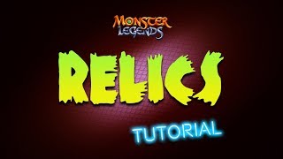 Relics Tutorial  Monster Legends [upl. by Novak]