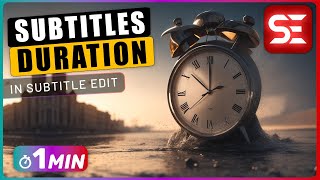 How to Change DURATION of All Subtitles at Once in Subtitle Edit [upl. by Matejka]