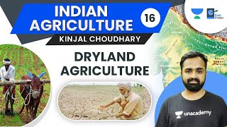 L16 Dryland Agriculture  Rainfed Farming  Dry Farming  India Drylands  Kinjal Choudhary [upl. by Mack]