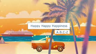 ABCZ  Happy Happy Happiness リリックビデオ [upl. by Fahland356]