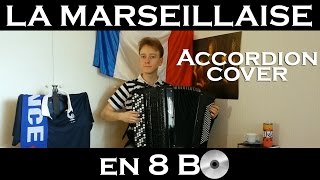 La Marseillaiseen 8 BO Accordion Mashup [upl. by Araic]