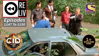 Weekly Reliv  CID  सी आई डी  Episodes 1147  1150 [upl. by Eelidnarb]