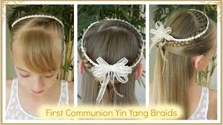 Best First Communion Yin Yang Braids  4 Different Accesories  Bonita Hair Do [upl. by Trixi]