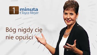 Bóg nigdy cię nie opuści  Joyce Meyer  1 minuta z Joyce [upl. by Embry]