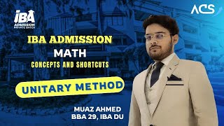 Unitary Method  IBA Admission Math  Muaz Ahmed  ACS IBA Admission [upl. by Leunad]