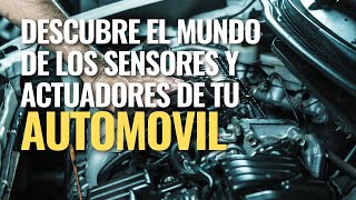 Sensores y actuadores AUTOMOTRICES [upl. by Ettezzus734]