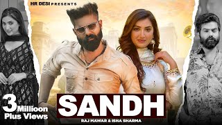 Raj Mawar New Song  Sandh  Lyrical Video   Fiza Choudhary  New Haryanvi Song 2023  HR Desi [upl. by Phillane]