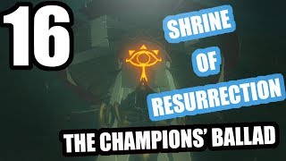 Shrine of Resurrection Divine Beast  Zelda  Breath of the Wild  Champions Ballad  Part 16 [upl. by Naivatco]